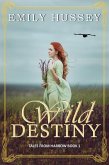 Wild Destiny (Tales from Harrow, #1) (eBook, ePUB)