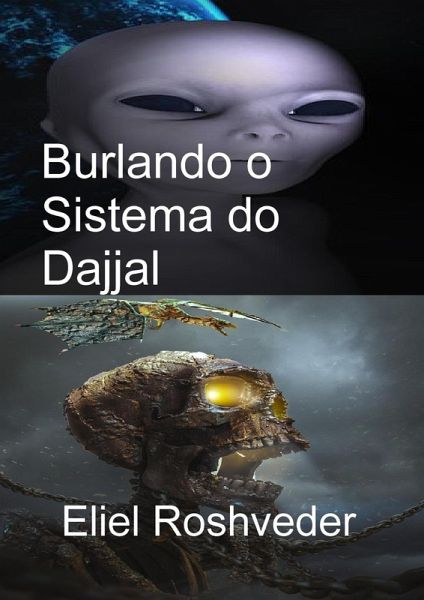Burlando o Sistema do Dajjal (Instrução para o Apocalipse, #6) (eBook, ePUB)