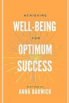 Achieving Well-being for Optimum Success (eBook, ePUB) - Barwick