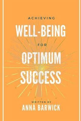 Achieving Well-being for Optimum Success (eBook, ePUB)