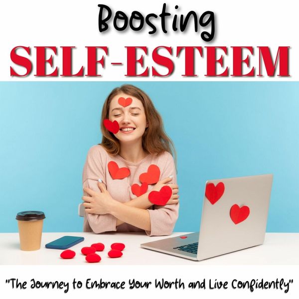 Boosting Self-Esteem (eBook, ePUB)