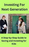 Investing For Next Generation (eBook, ePUB)