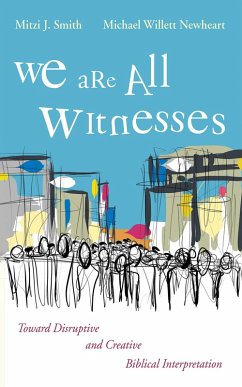 We Are All Witnesses (eBook, ePUB) - Smith, Mitzi J.; Newheart, Michael Willett