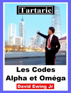 Tartarie - Les Codes Alpha et Oméga (eBook, ePUB) - Ewing Jr, David