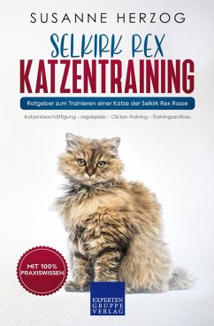 Selkirk Rex Katzentraining - Ratgeber zum Trainieren einer Katze der Selkirk Rex Rasse (eBook, ePUB) - Herzog, Susanne