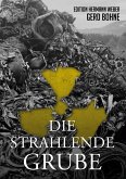 Die Strahlende Grube (eBook, ePUB) Die Strahlende Grube (eBook, ePUB)