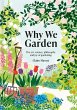 Why We Garden (eBook, ePUB) - Bild 1