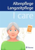 I care - Altenpflege Langzeitpflege (eBook, ePUB)