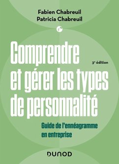 Comprendre et gérer les types de personnalité - 3e éd. (eBook, ePUB) - Chabreuil, Fabien; Chabreuil, Patricia