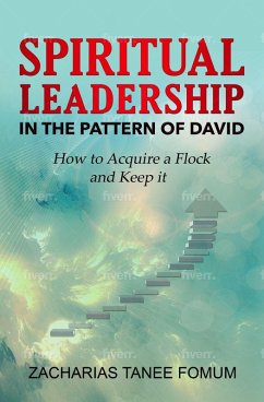 Spiritual Leadership in The Pattern of David (Leading God's people, #14) (eBook, ePUB) - Fomum, Zacharias Tanee