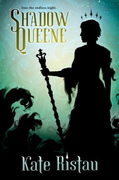 Shadow Queene (Shadow Girls, #2) (eBook, ePUB) - Ristau, Kate