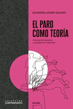 El paro como teoría (eBook, ePUB) - Azuero, Alejandra