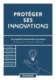 Protéger ses innovations (eBook, ePUB)