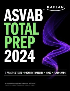 ASVAB Total Prep 2024-2025: 7 Practice Tests + Proven Strategies + Video + Flashcards (eBook, ePUB) - Kaplan Test Prep