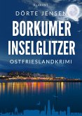 Borkumer Inselglitzer. Ostfrieslandkrimi (eBook, ePUB)