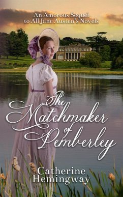 The Matchmaker of Pemberley (eBook, ePUB) - Hemingway, Catherine