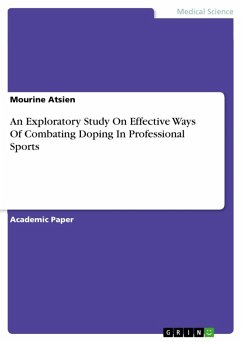 An Exploratory Study On Effective Ways Of Combating Doping In Professional Sports (eBook, PDF) - Atsien, Mourine