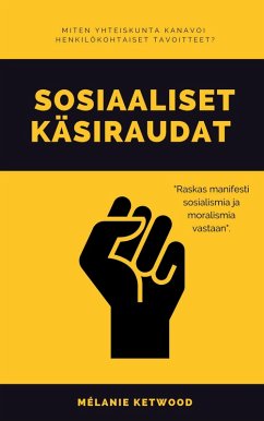 Sosiaaliset käsiraudat (eBook, ePUB) Sosiaaliset käsiraudat (eBook, ePUB)