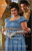 A Duke for the Wallflower's Revenge (eBook, ePUB)