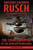 The Court-Martial of the Renegat Renegades (Diving Universe, #13) (eBook, ePUB)