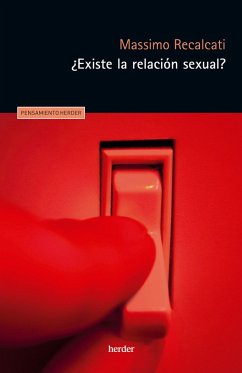 ¿Existe la relación sexual? (eBook, ePUB) - Recalcati, Massimo