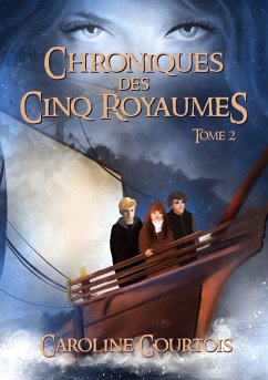 Chroniques des Cinq Royaumes (eBook, ePUB) - Courtois, Caroline