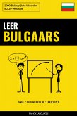 Leer Bulgaars - Snel / Gemakkelijk / Efficiënt (eBook, ePUB)