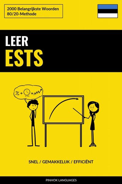 Leer Ests - Snel / Gemakkelijk / Efficiënt (eBook, ePUB)