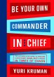Be Your Own Commander and Chief -... - Bild 1