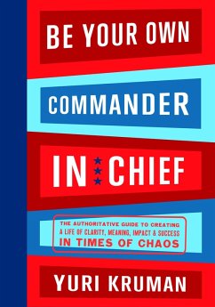 Cover Be Your Own Commander and Chief - Complete Volume (eBook, ePUB)