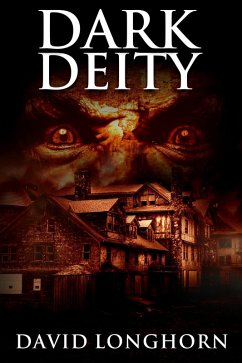 Dark Deity (Asylum Series, #3) (eBook, ePUB) - Longhorn, David; Street, Scare
