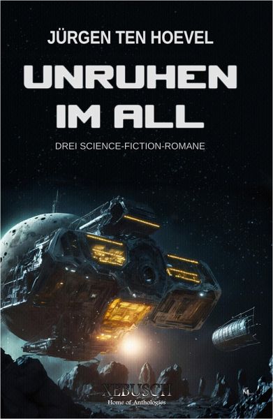 Unruhen im All - Drei Science-Fiction-Romane (eBook, ePUB)