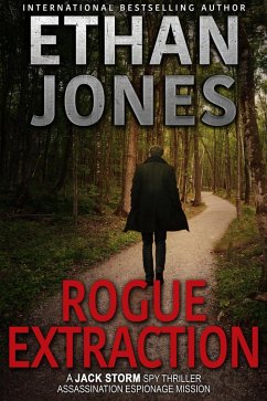 Rogue Extraction (Jack Storm Spy Thriller Series, #7) (eBook, ePUB) - Jones, Ethan