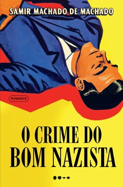 O crime do bom nazista (eBook, ePUB) - Machado, Samir Machado de