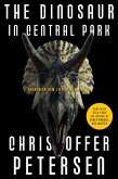 The Dinosaur in Central Park (Short Stories with a Big Bite, #2) (eBook, ePUB) The Dinosaur in Central Park (Short Stories with a Big Bite, #2) (eBook, ePUB)