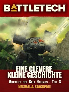 BattleTech - Eine clevere kleine Geschichte (eBook, ePUB) - Stackpole, Michael A.