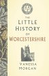 The Little History of Worcestershire... - Bild 1
