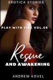 Rescue and Awakening (Play with Fire, #6) (eBook, ePUB) Rescue and Awakening (Play with Fire, #6) (eBook, ePUB)