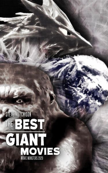 The Best Giant Movies (2020) (eBook, ePUB) The Best Giant Movies (2020) (eBook, ePUB)