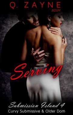 Serving (Submission Island, #4) (eBook, ePUB) - Zayne, Q.