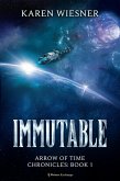 Immutable (Arrow of Time Chronicles, #1) (eBook, ePUB)