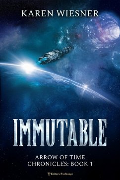 Immutable (Arrow of Time Chronicles, #1) (eBook, ePUB) - Wiesner, Karen