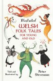 Illustrated Welsh Folk Tales for Young and Old (eBook, ePUB)
