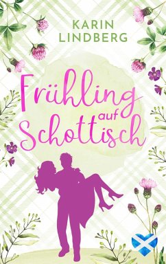 Frühling auf Schottisch (eBook, ePUB) - Lindberg, Karin