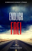 ENDLICH FREI (eBook, ePUB)