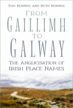 From Gaillimh to Galway (eBook, ePUB) - Burnell, Tom; Burnell, Ruth