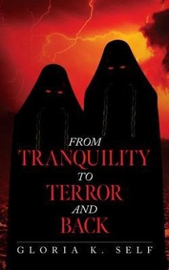 From Tranquility to Terror and Back (eBook, ePUB) - Self, Gloria K.