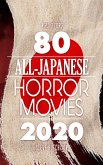 80 All-Japanese Horror Movies (World of Terror) (eBook, ePUB)