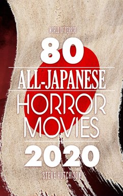 Cover 80 All-Japanese Horror Movies (World of Terror) (eBook, ePUB)