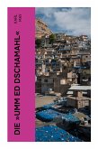 Die 'Umm ed Dschamahl' Die 'Umm ed Dschamahl'